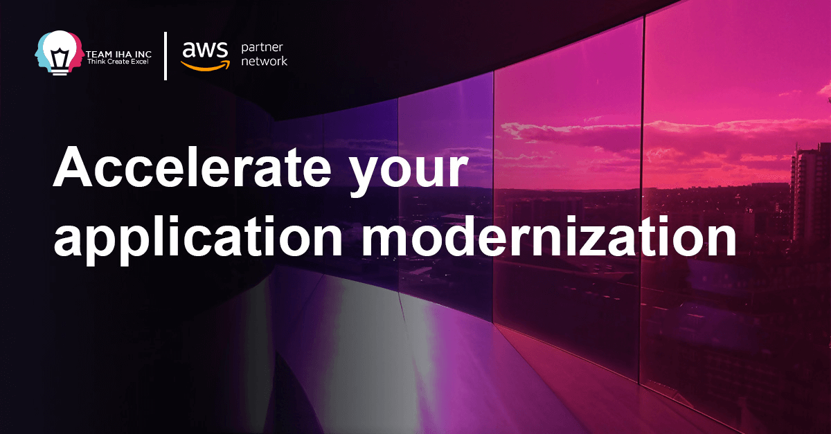 Application Modernization with AWS and IHA Cloud