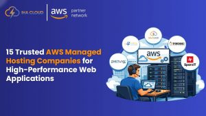 Top 15 AWS Managed Hosting Companies for 2025