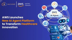 AWS Launches New AI Agent Platform to Transform Healthcare Innovation
