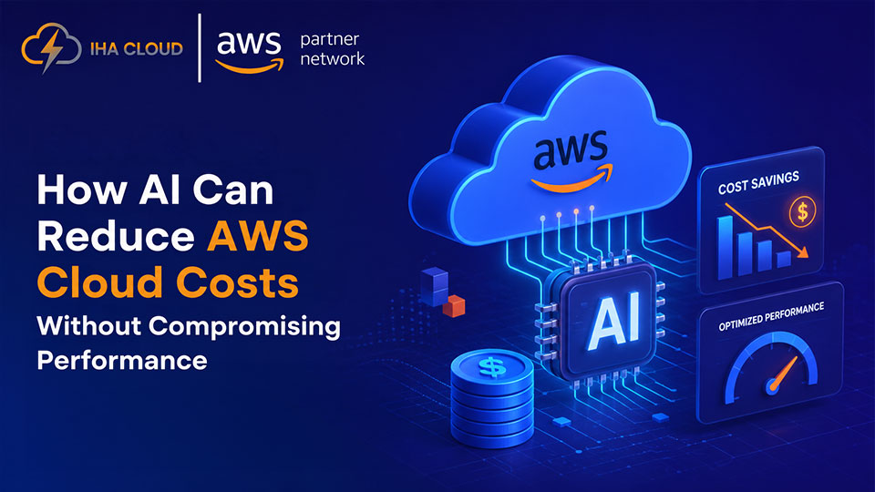 How AI Can Reduce AWS Cloud Costs Without Compromising Performance