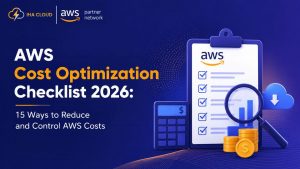 AWS Cost Optimization Checklist 2026