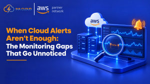 Cloud monitoring gaps that can leave application, service, and business issues undetected.