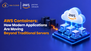 AWS containers for modern application deployment beyond traditional servers