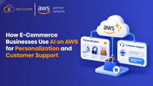 How E-Commerce Businesses Use AI on AWS for Personalization and Customer Support